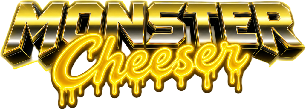 Monster Cheeser